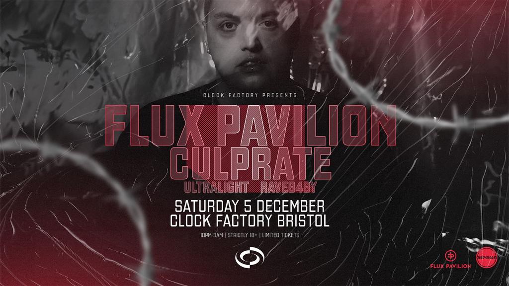 Clock Factory Presents: Flux Pavilion & Culprate
