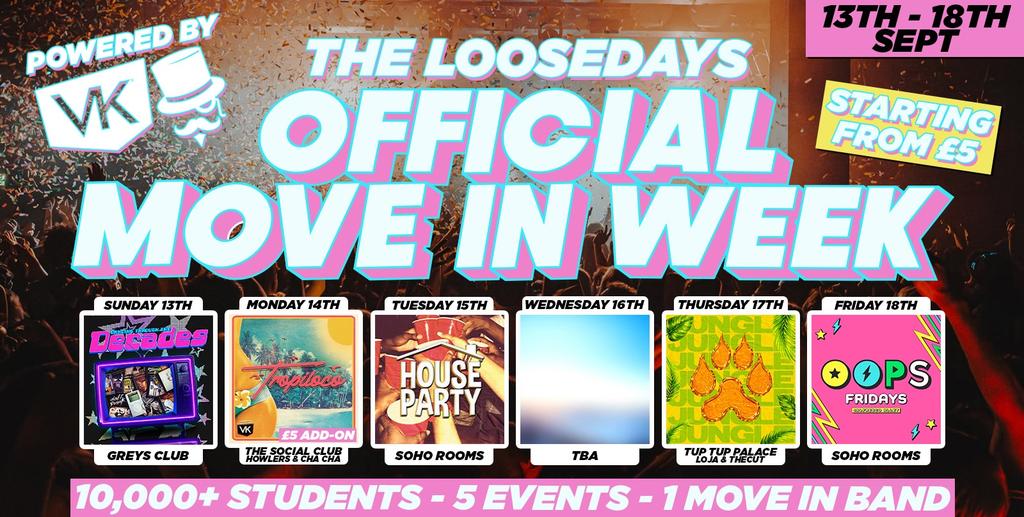 THE OFFICIAL LOOSEDAYS MOVE IN WEEK BAND 2026 🤩💕  6 DAYS - 6 EVENTS // INCLUDES SOHO ROOMS, TROPICANA, TUP TUP PALACE, GREYS CLUB + MORE // ADD TROPILOCO FOR ONLY £5 NEWCASTLE'S BIGGEST STUDENT PARTY!