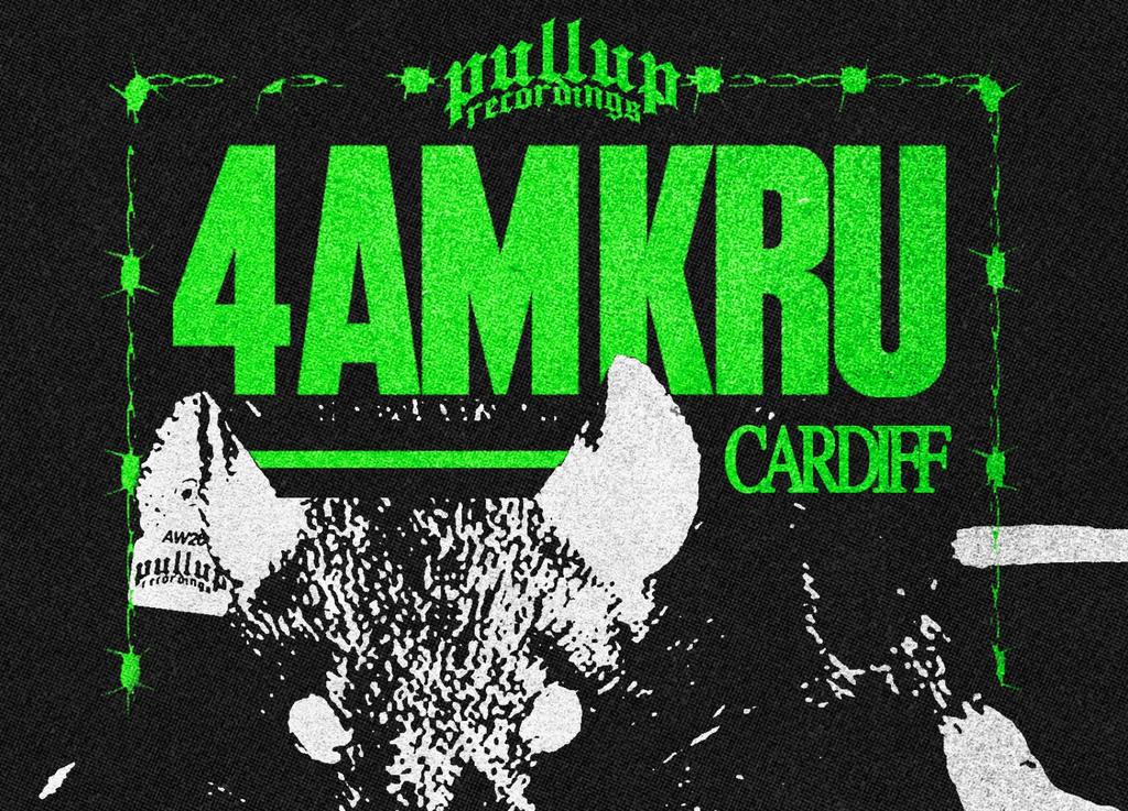 CARDIFF: 4AM KRU