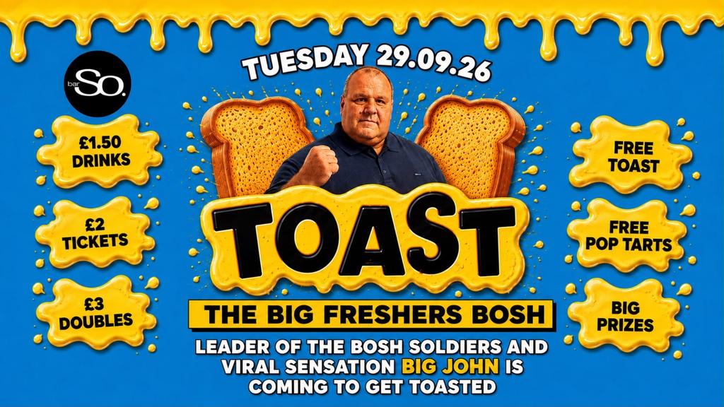 Bournemouth Freshers • TOAST TUESDAYS • BIG JOHN LIVE