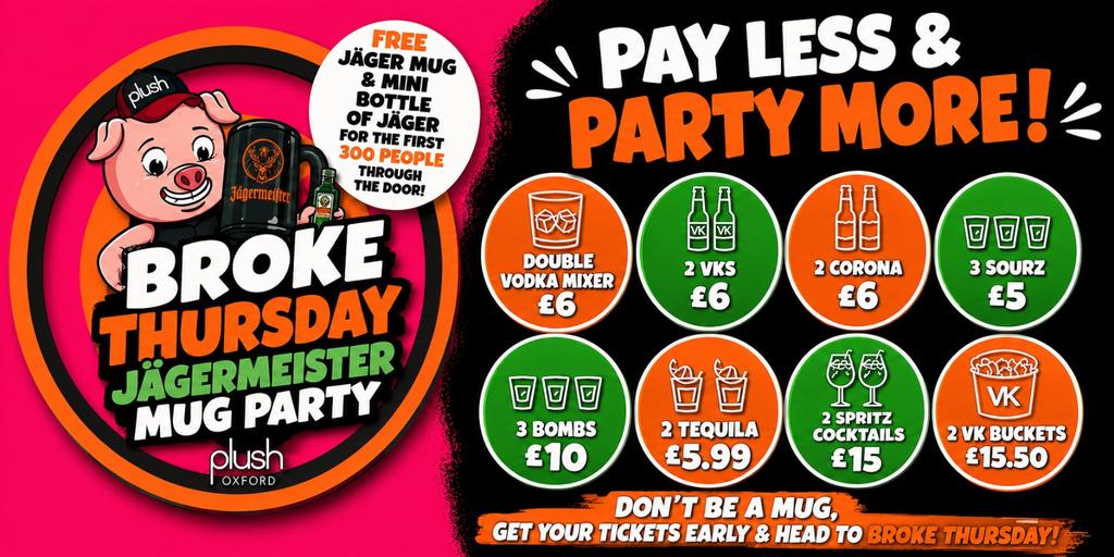 BROKE THURSDAYS - Jägermeister MUG Party