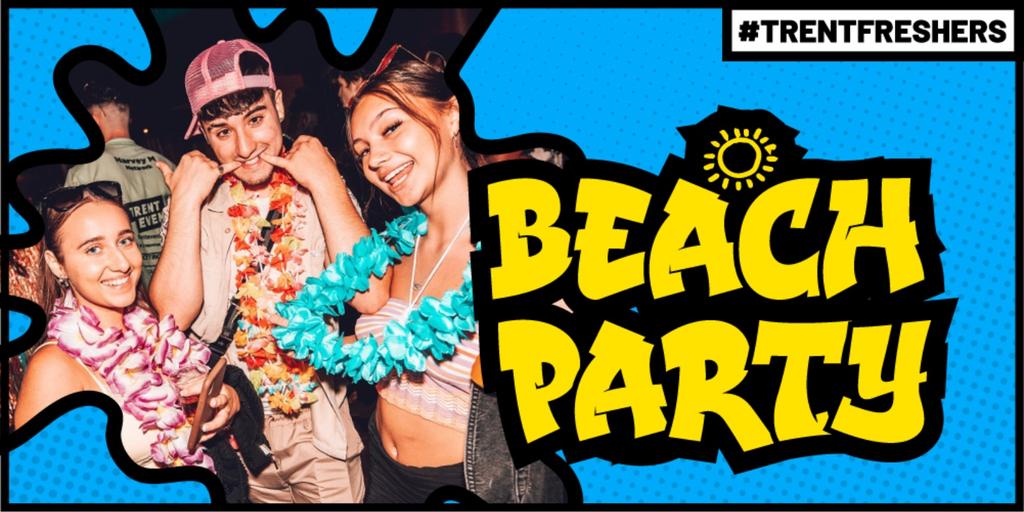 #TrentFreshers - Ocean Beach Party