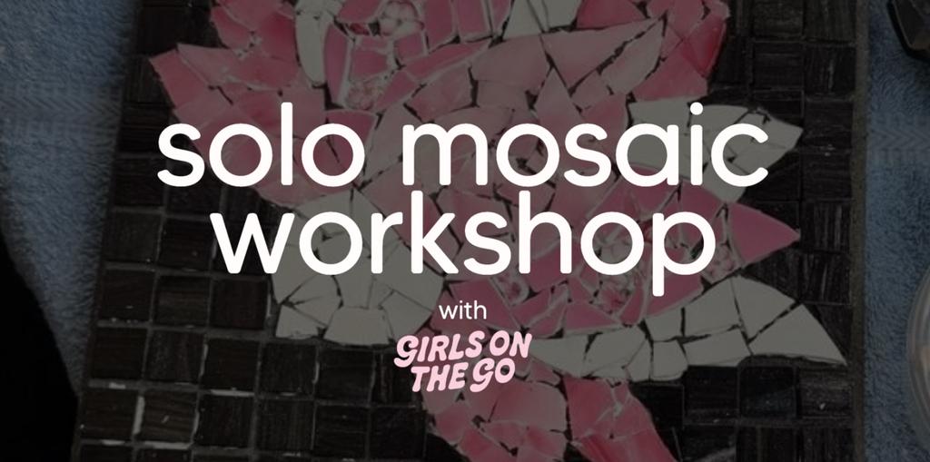 GOTG Solo Mosaic Workshop