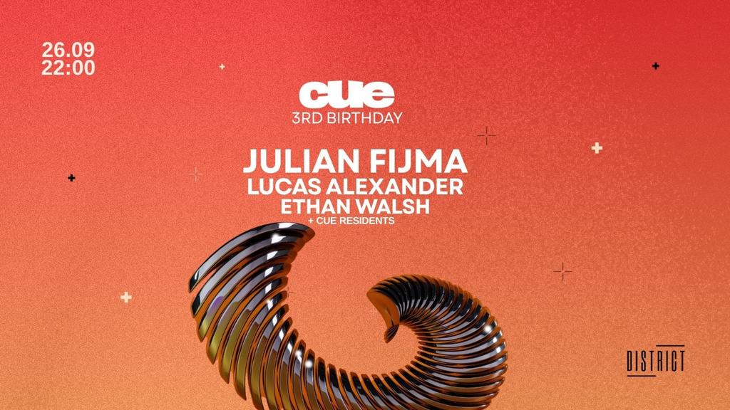CUE 3RD BIRTHDAY w/ Julian Fijma + More
