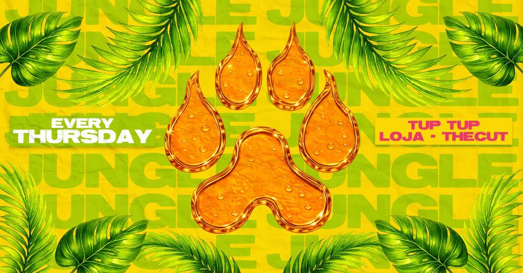 🦁🐾 JUNGLE THURSDAYS: FRESHERS GO WILD 🐾🦁 NEWCASTLE'S WILDEST EVENT @ TUP TUP PLACE, LOJA & THECUT | NORTHUMBRIA & NEWCASTLE UNI FRESHERS TOUR | NIGHT FOUR