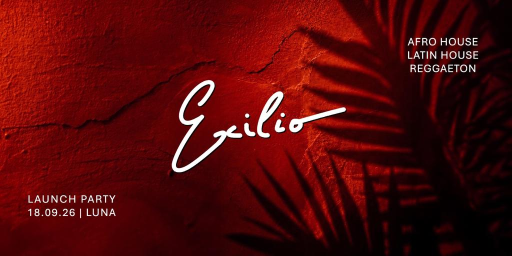 Exilio Launch Party