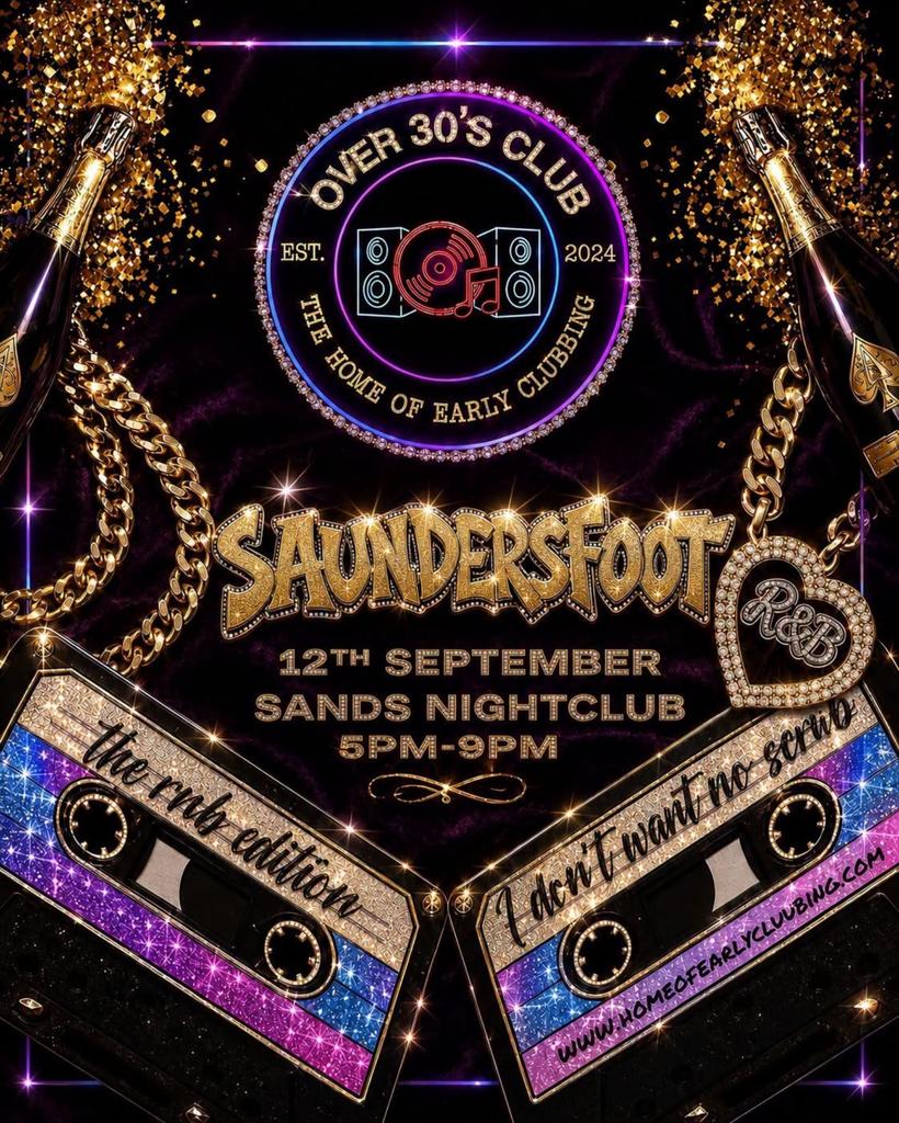 Over 30s Club Presents Daytime Disco - Saundersfoot (RNB Ed)