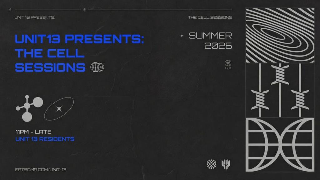 Unit 13 Presents: The Cell Sessions [FREE PARTY]