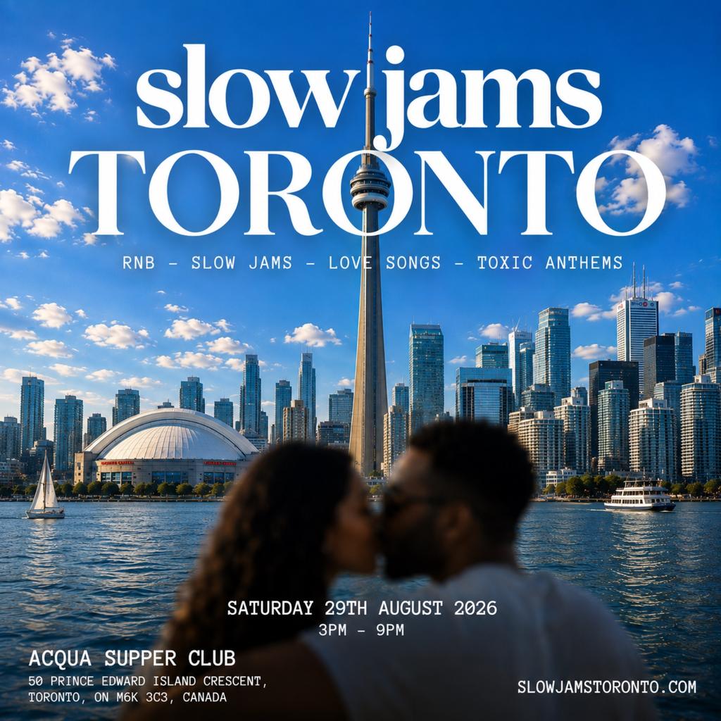SLOW JAMS TORONTO - Summer Closing Slow Jams & RnB Day Party