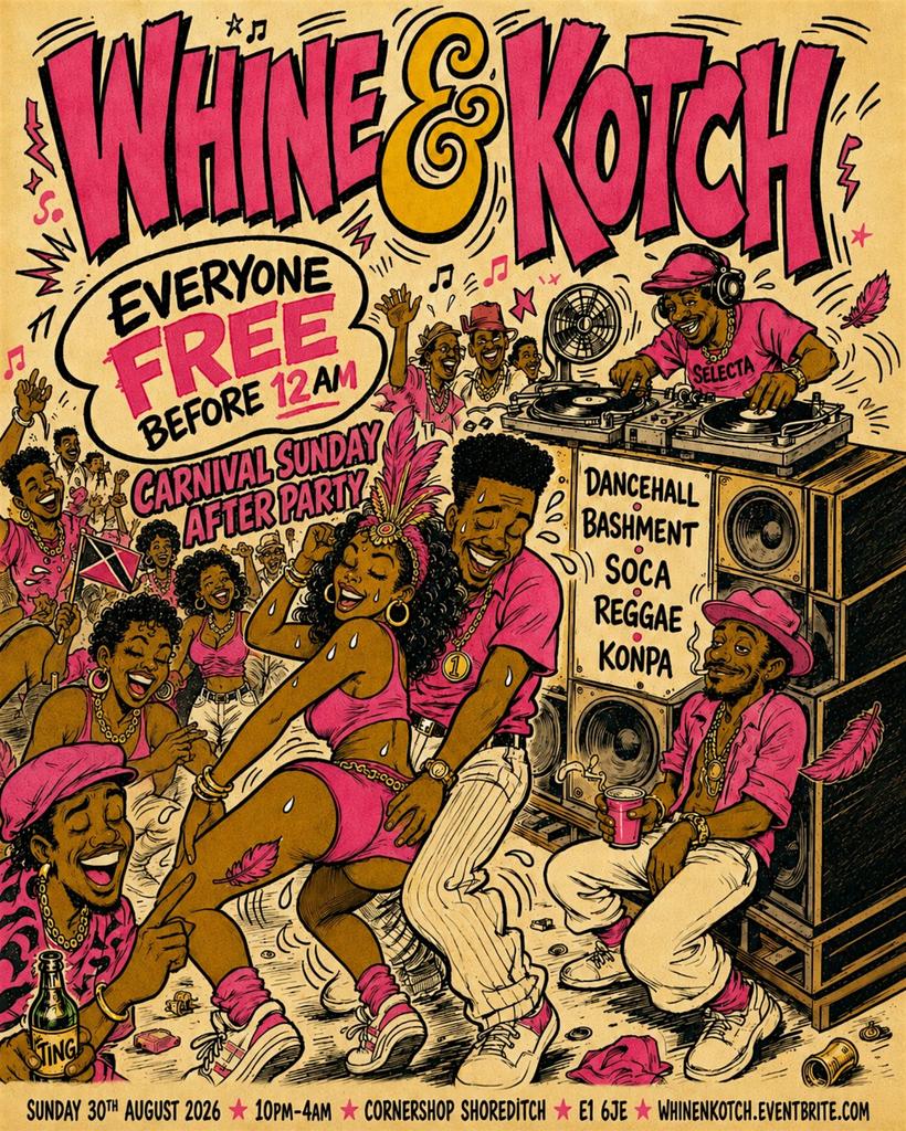 WHINE & KOTCH | Sunday Carnival After Party - Everyone Free Before 12AM
