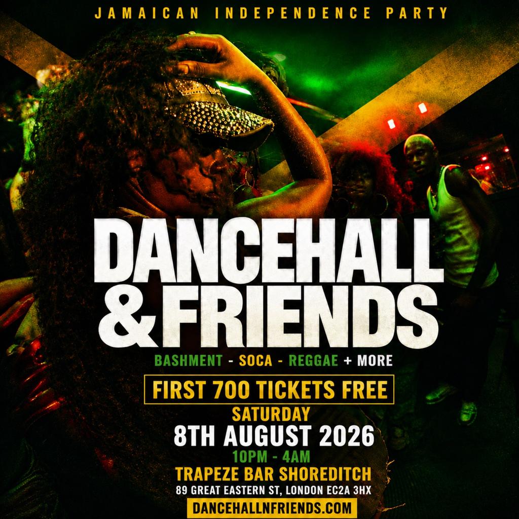 DANCEHALL & FRIENDS - Bashment, Soca, Independence Day Special