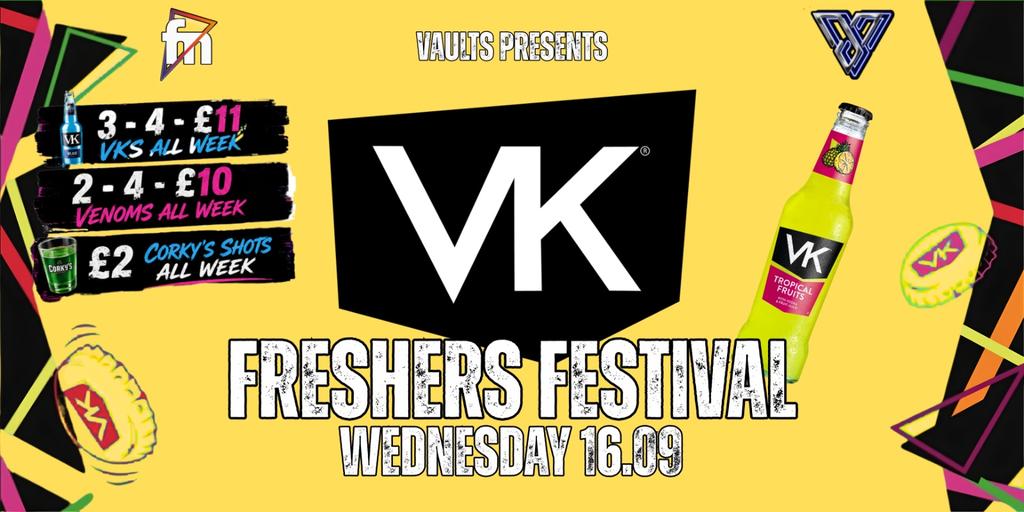 Wednesday FRESHERS VK FESTIVAL