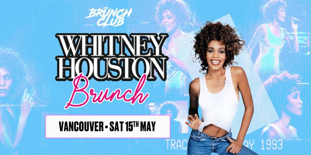 Whitney Houston Brunch - Vancouver