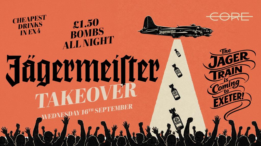 Jagermisters Takeover - £1.50 Bombs All Night