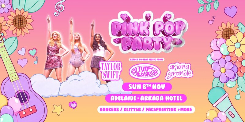 The Pink Pop Party - Adelaide