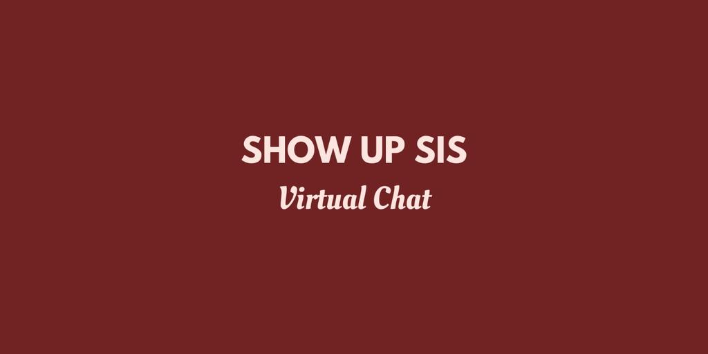 Show Up Sis Welcome Intro & Community Chat <3