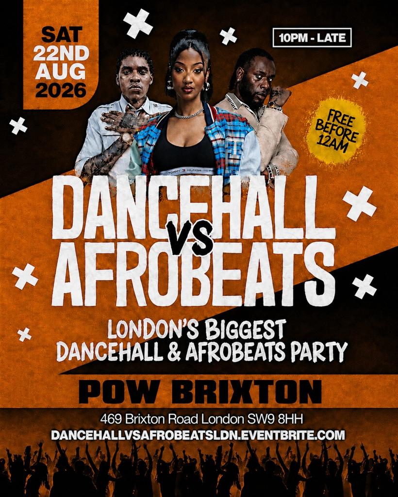 Dancehall Vs Afrobeats Brixton – Everyone Free Before 12AM