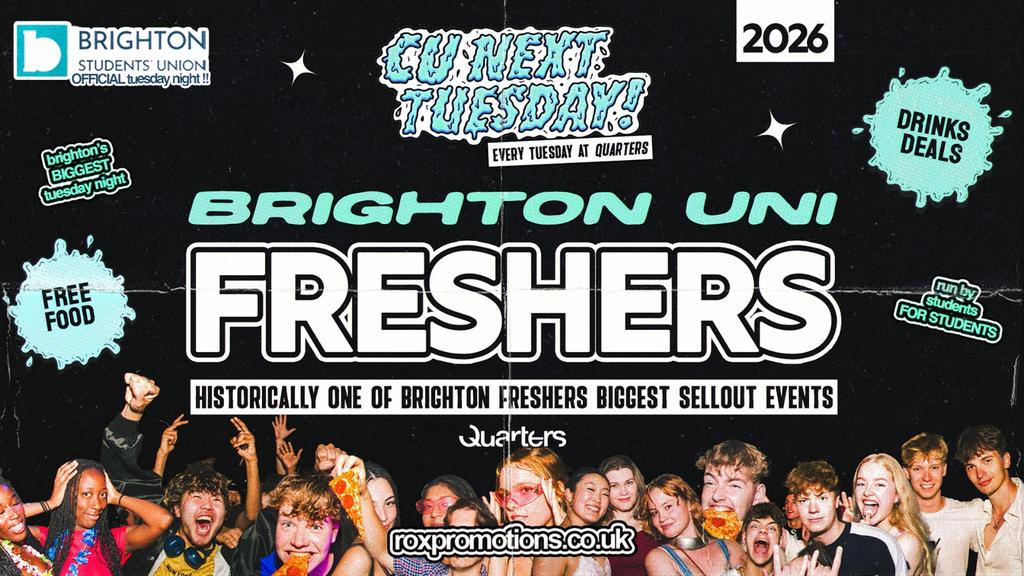 C U NEXT TUESDAY | BRIGHTON UNI FRESHERS INITIATION | 29/09