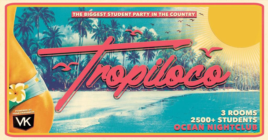 🪩🏄‍♂️ TROPILOCO NOTTINGHAM RETURNS - SEPT 18th @ OCEAN NIGHTCLUB 🏄‍♂️🪩 POWERED BY VK