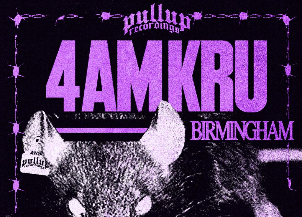 BIRMINGHAM: 4AM KRU