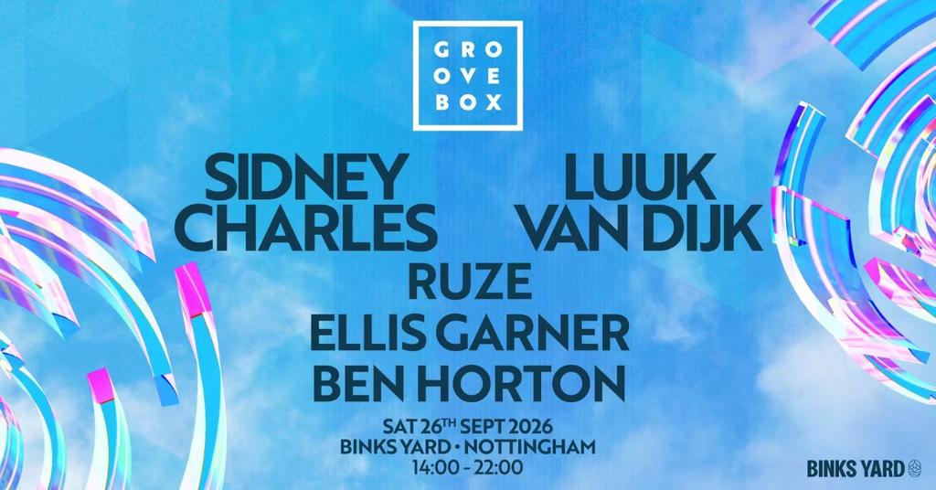 SIDNEY CHARLES, LUUK VAN DIJK Groovebox at Binks Yard