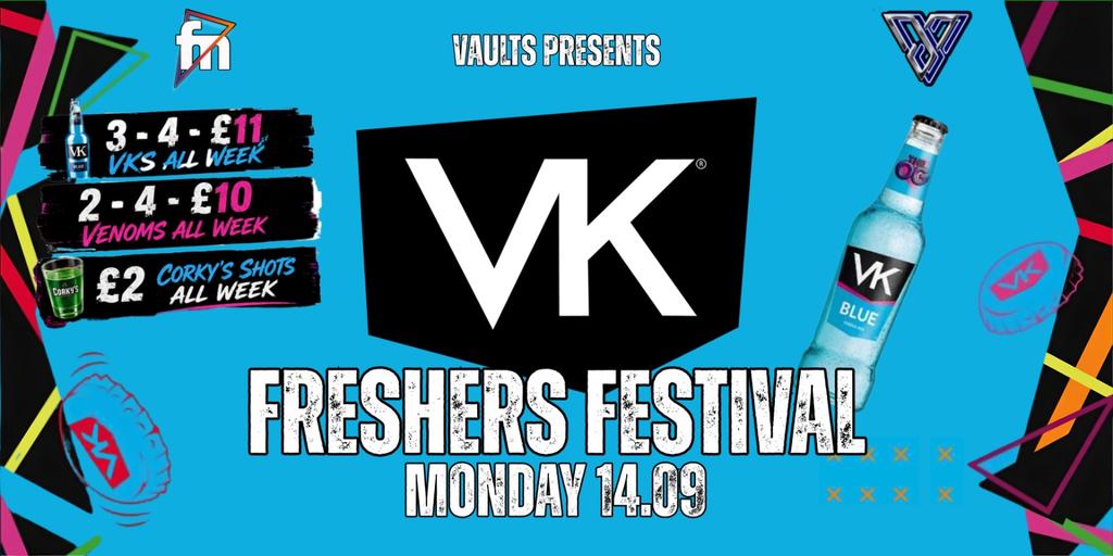 Monday FRESHERS VK FESTIVAL
