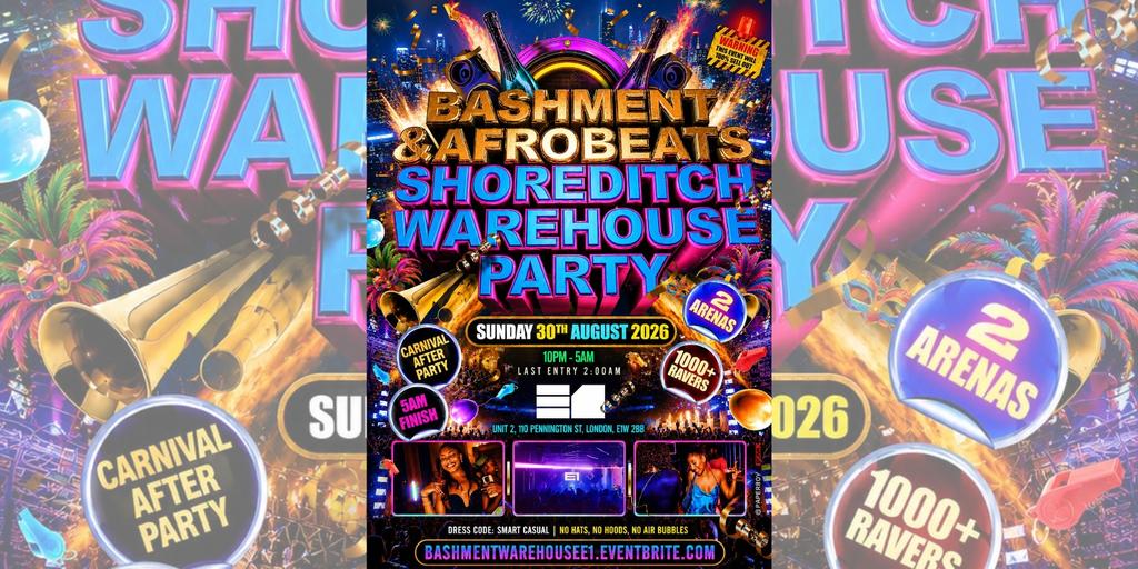 Bashment & Afrobeats - Shoreditch Warehouse Party