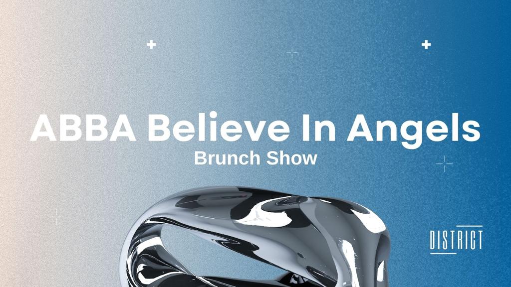 ABBA Believe in Angels Brunch Show I District Cardiff