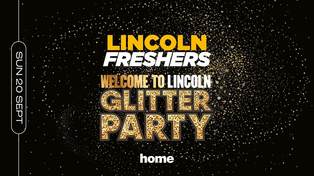 WELCOME TO LINCOLN GLITTER PARTY ✨