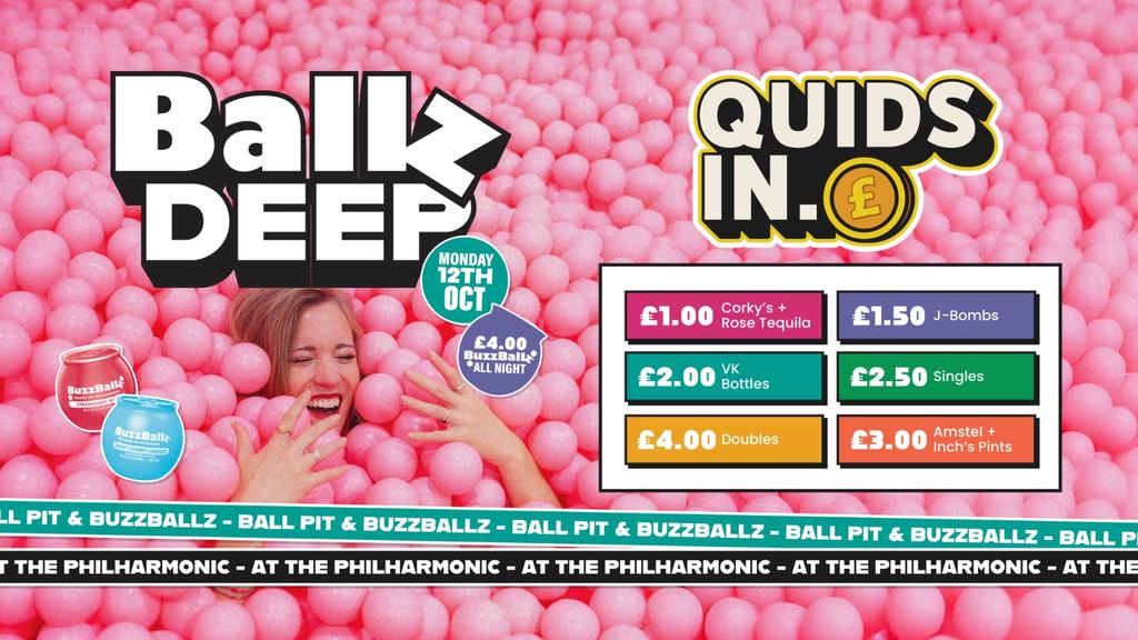 Quids In Presents: Ballz Deep