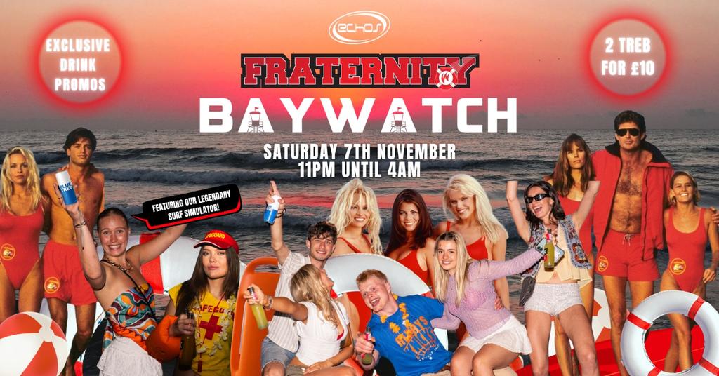 Fraternity Presents: BAYWATCH BEACH PARTY 👙🛟🔥
