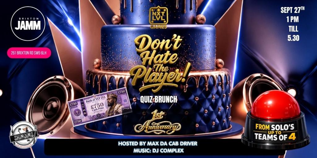 Don't Hate The Player - Quiz Brunch! Anniversary Edition