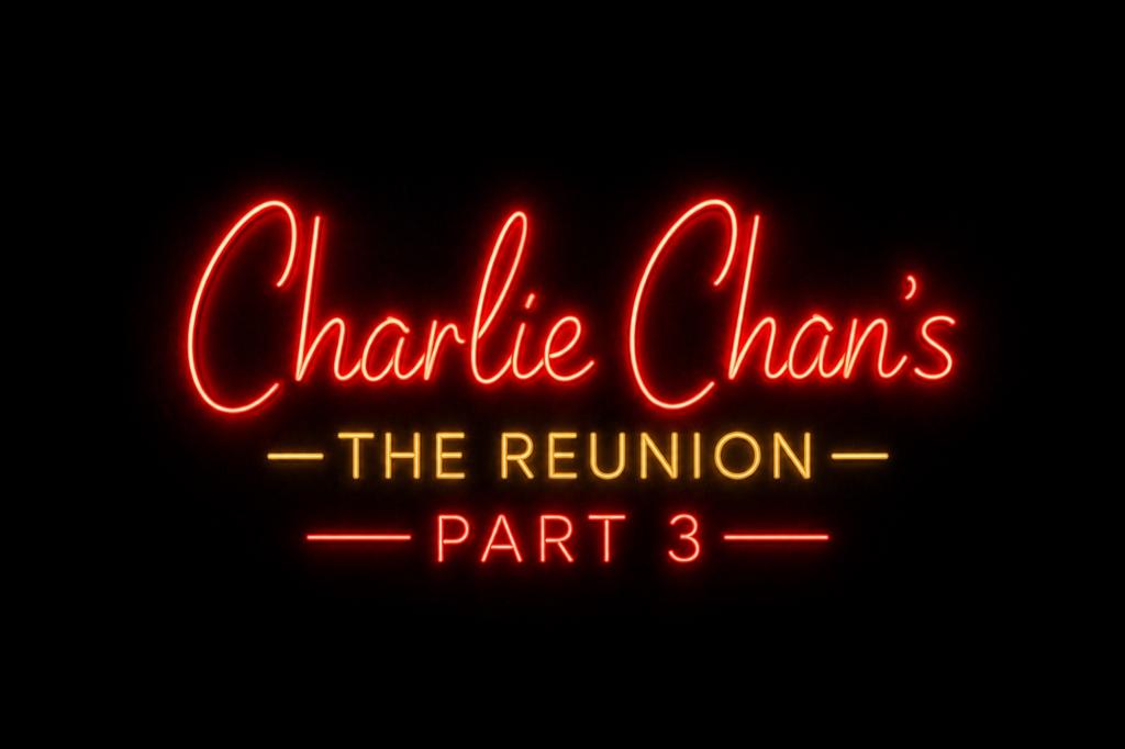 CHARLIE CHAN'S THE REUNION PART 3