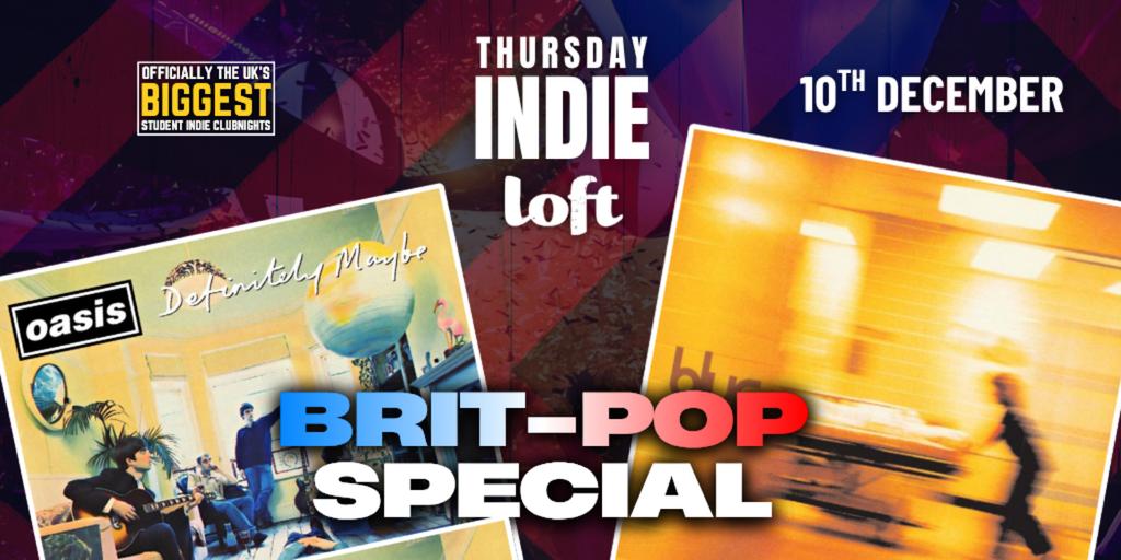 Thursday Indie Loft BRITPOP SPECIAL