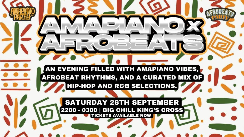 Amapiano X Afrobeats Party (London)