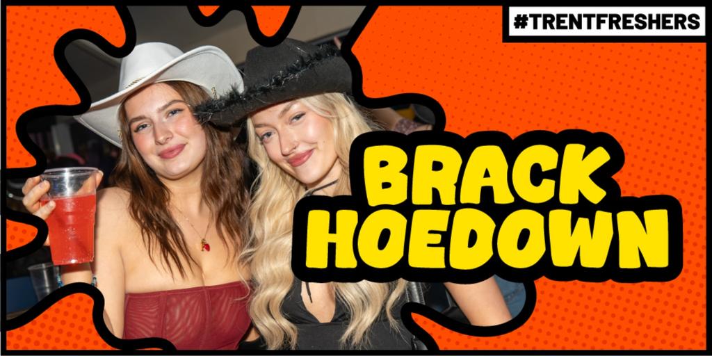 #TrentFreshers - Brack Hoedown