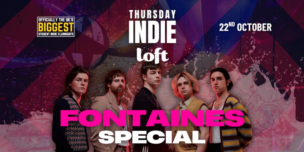 Thursday Indie Loft FONTAINES SPECIAL