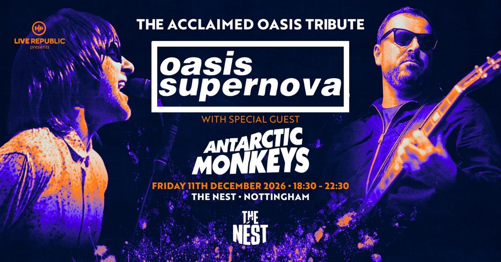 Oasis Supernova | The Nest, Nottingham