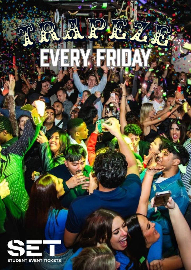 TRAPEZE SHOREDITCH EVERY FRIDAY