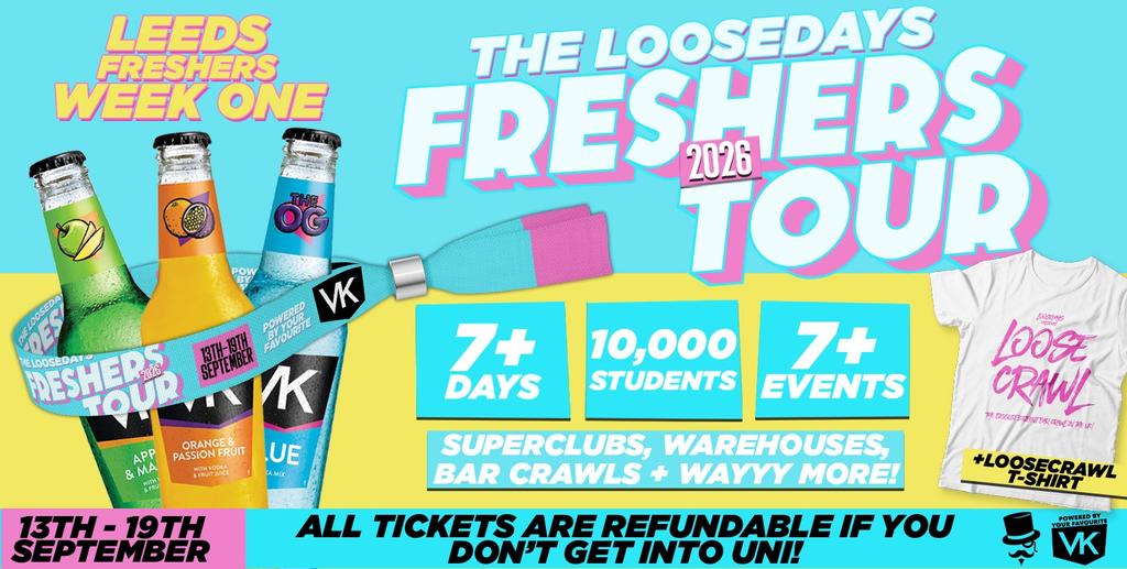 THE OFFICIAL VK X LOOSEDAYS LEEDS BECKETT BAND 2026 🤩💕 INCLUDES DVOTION @ THE WAREHOUSE, TROPILOCO @ HOME, MINT WAREHOUSE &  FRESHERS FESTIVAL @ BEAVERWORKS + MORE // LESS THAN £1 PER EVENT 🪩⚡️ 7+ DAYS - 7+ EVENTS