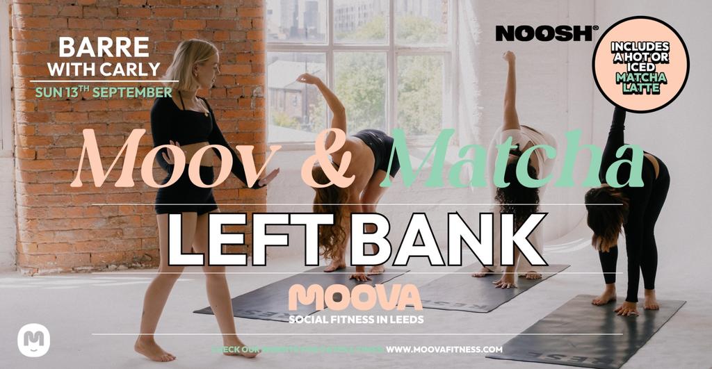 MOOV & MATCHA: BARRE w/ Carly - Sun 13th Sept @ 4.30pm