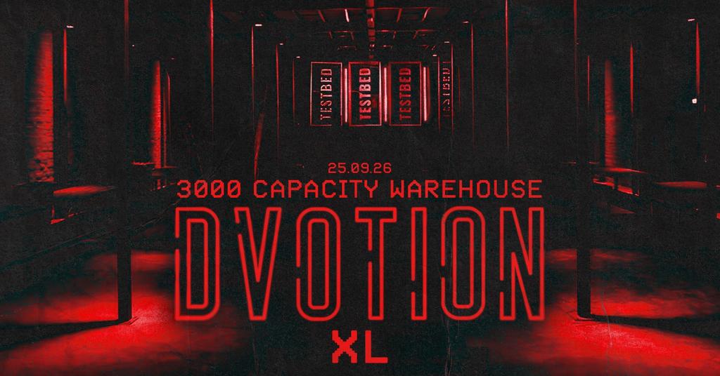 DVOTION XL AT TESTBED - 3000 CAPACITY WAREHOUSE WITH 2 FLOORS ⛓️ THE BIGGEST FRESHERS WAREHOUSE EVENT IN LEEDS EVERY YEAR ⛓️ FRIDAY 25TH SEPTEMBER