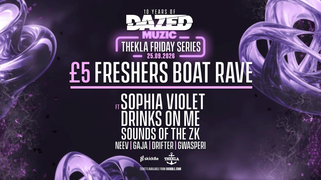 £5 Freshers Boat Rave ft Sophia Violet & Drinks On Me