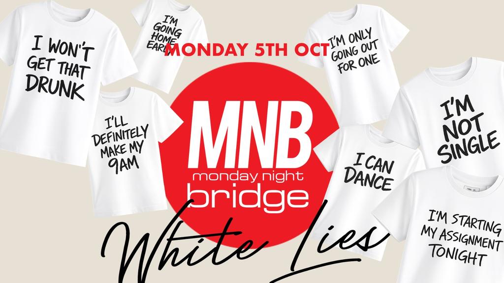 MNB WHITE LIES PARTY
