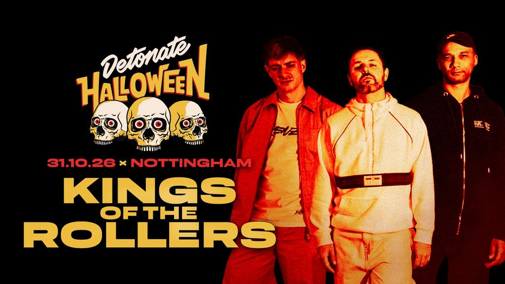 Detonate Halloween: KINGS OF THE ROLLERS + More!