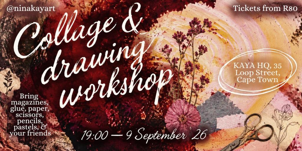 Collage & Drawing (The Feminine as Art) Workshop by Nina Kay