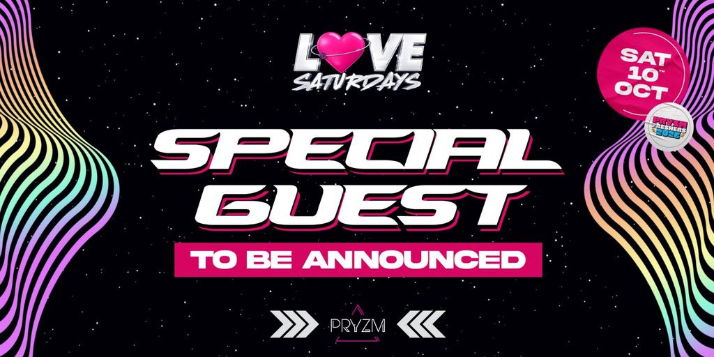 LOVE SATURDAYS 🤩 Special Guest to be announced!