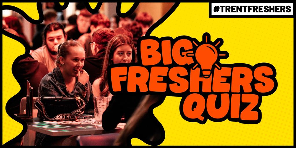 #TrentFreshers - Big Freshers Quiz (Brack)