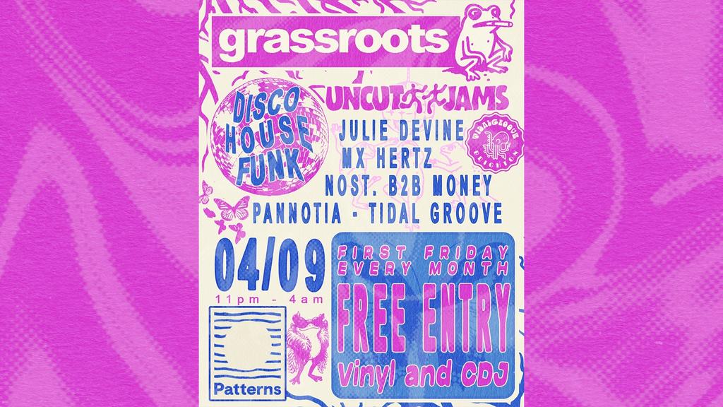 GRASSROOTS 🐸 FREE First Fridays - Disco, Funk & House - 04/09/26