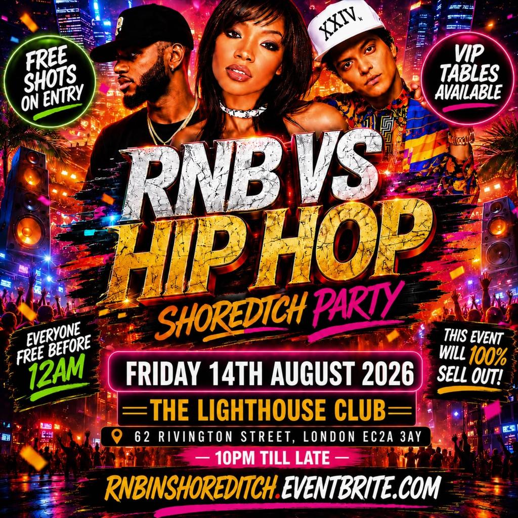RNB Hip Hop - Shoreditch Party- Everyone Free Before 12AM